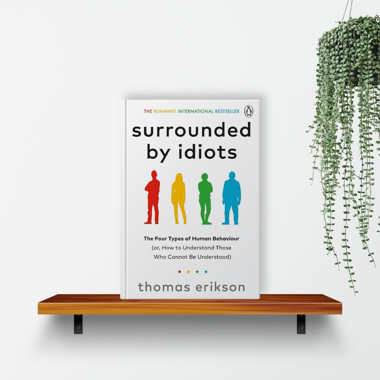 15 Lessons from Surrounded by Idiots by Thomas Erikson